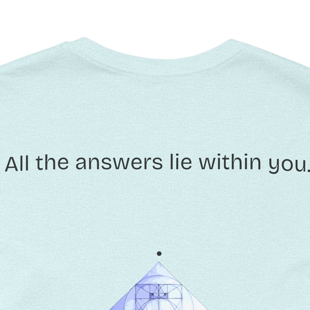 All the answers lie within you.