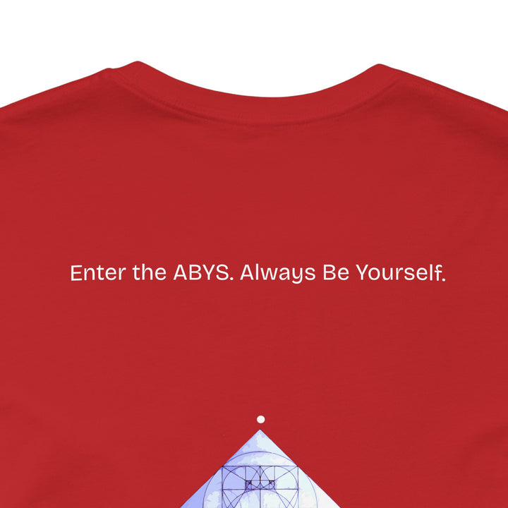 Enter the ABYS. Always Be Yourself.