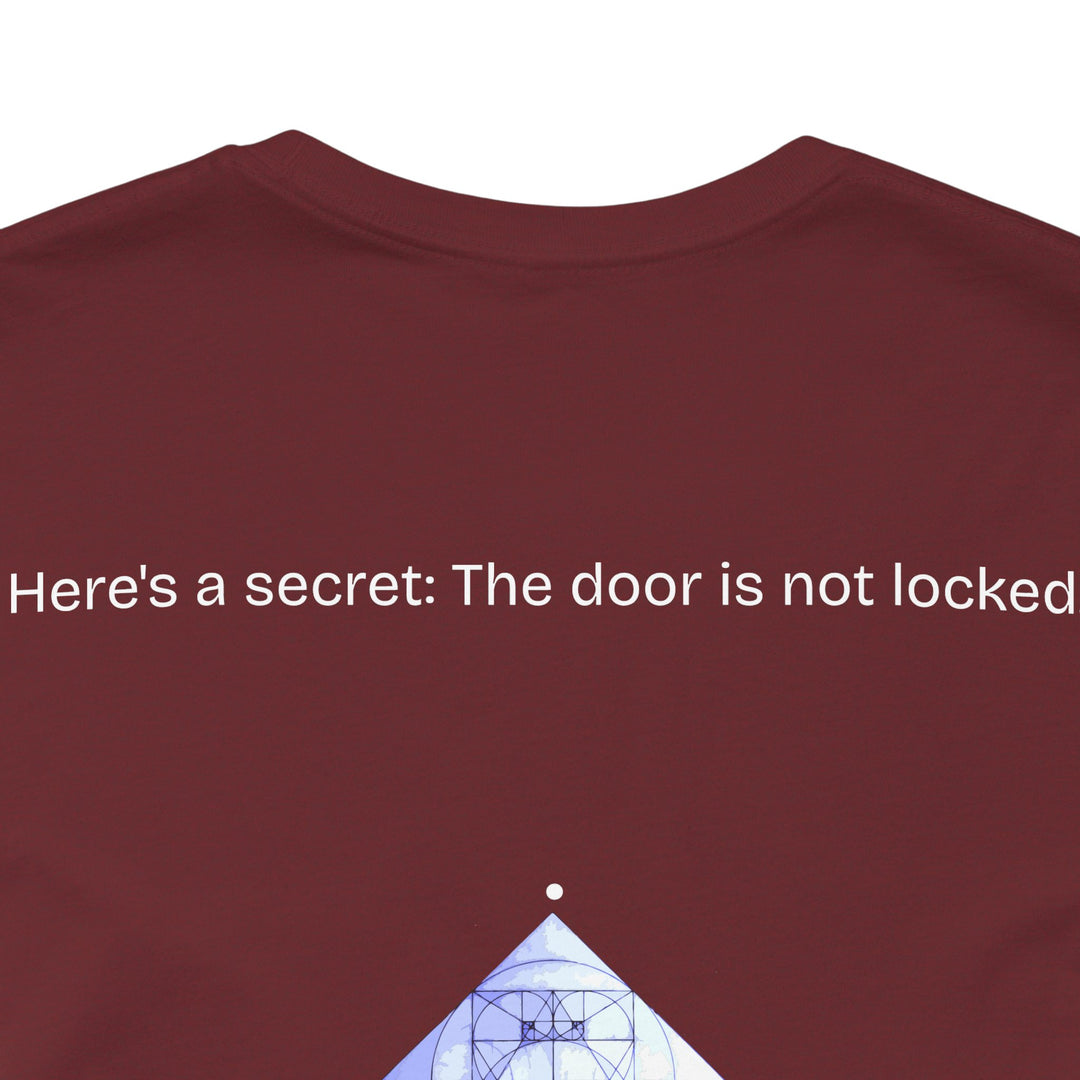 Here's a secret: The door is not locked.