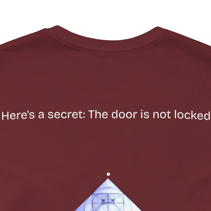 Here's a secret: The door is not locked.
