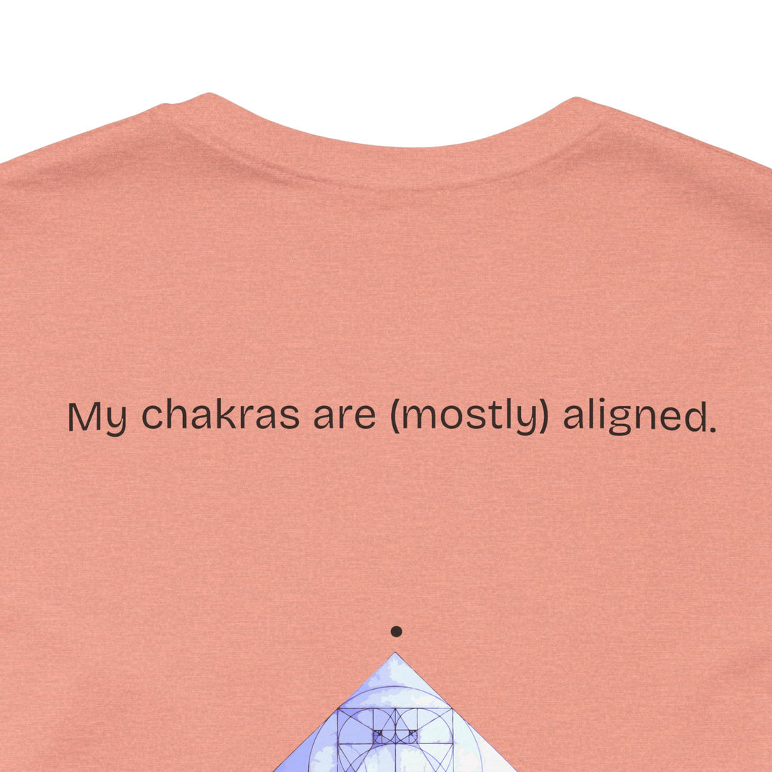 My chakras are (mostly) aligned.
