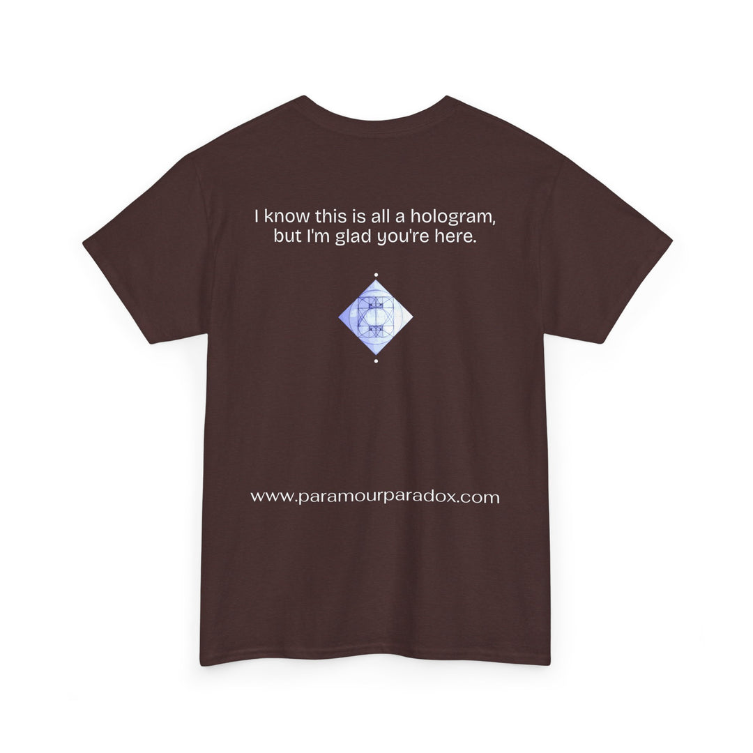 I know this is all a hologram (version: you're here)