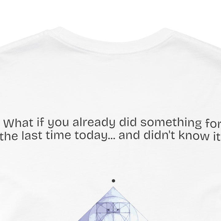What if you already did something for the last time today... and didn't know it?
