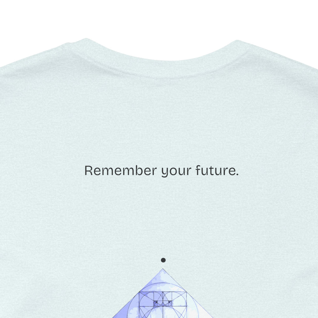 Remember your future.