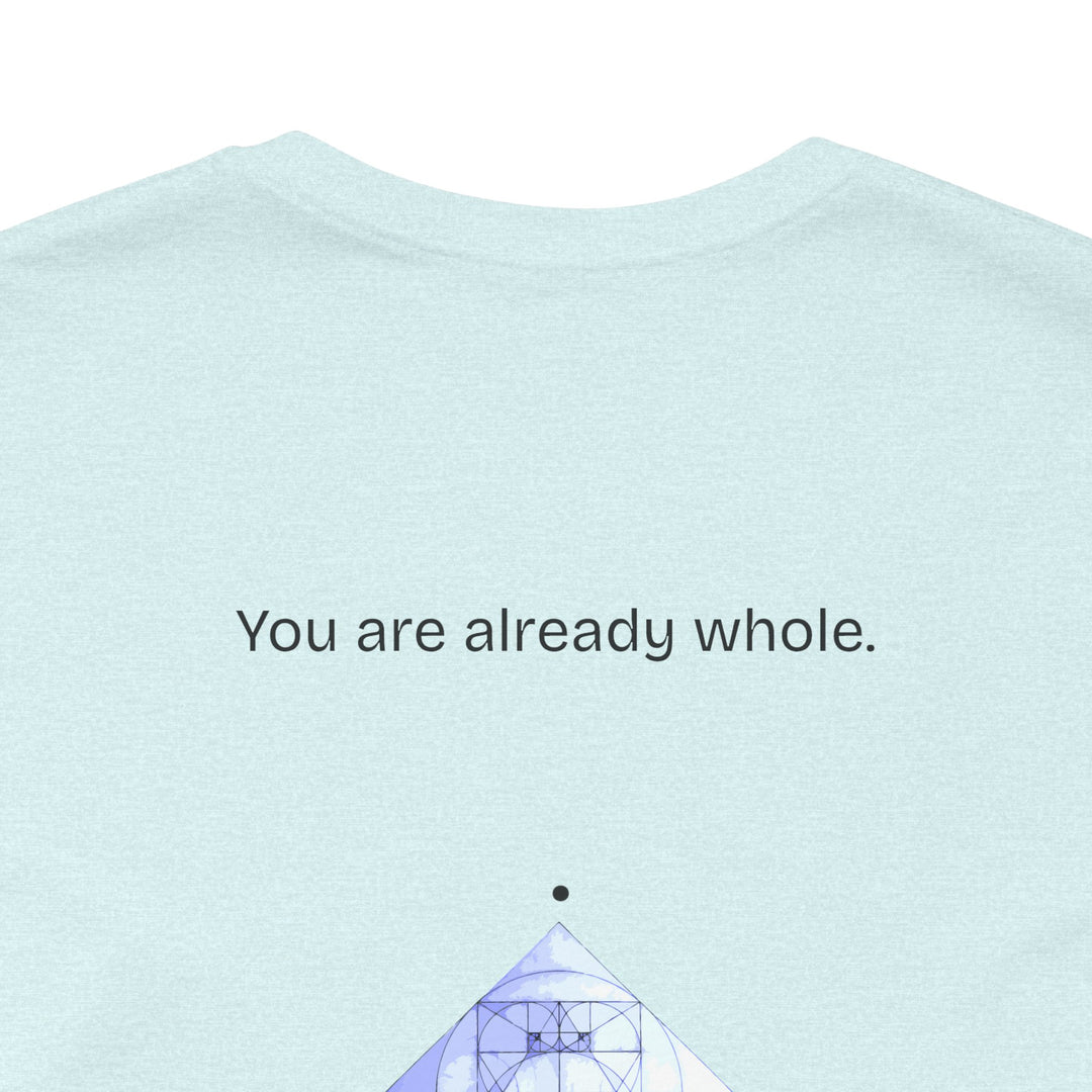 You are already whole.