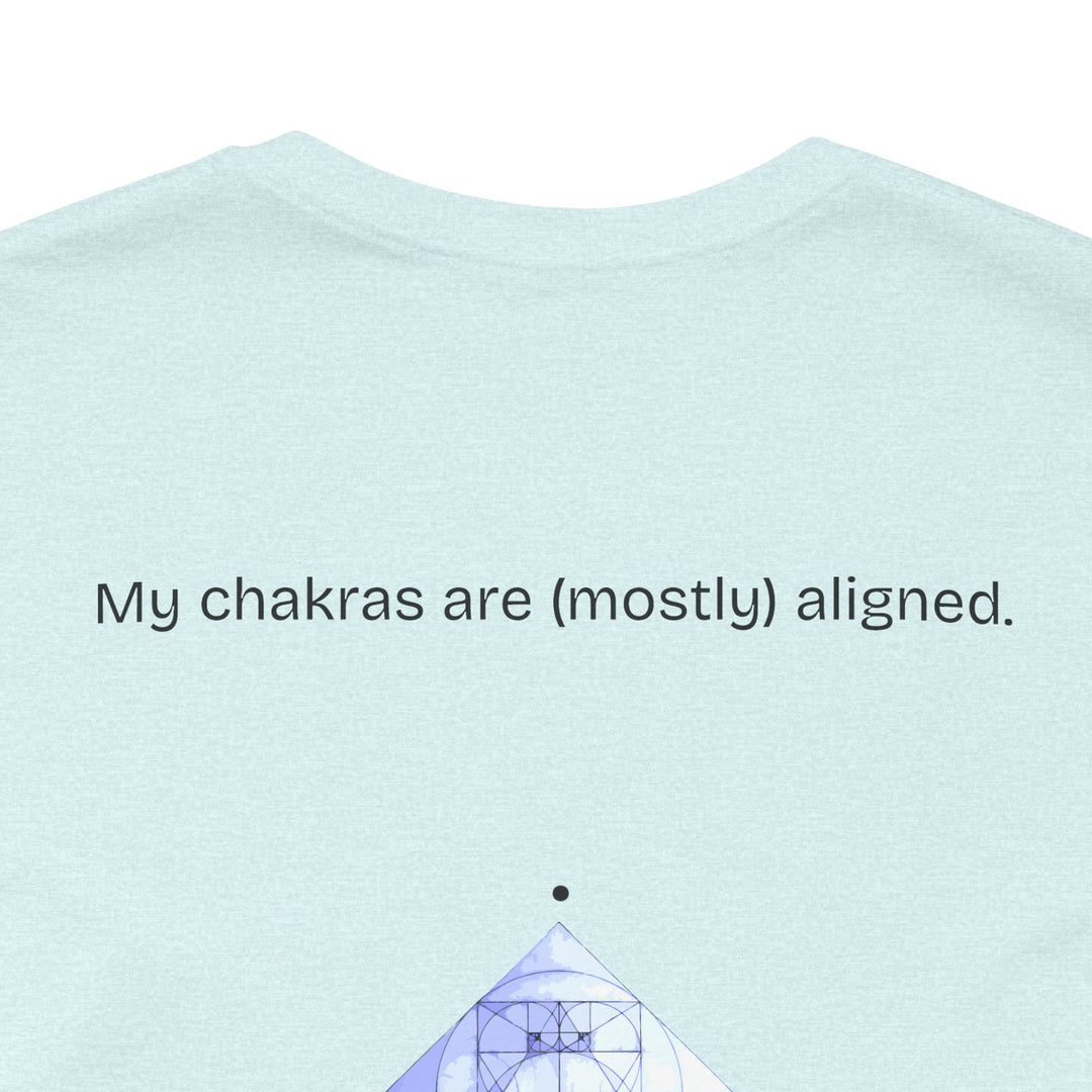 My chakras are (mostly) aligned.