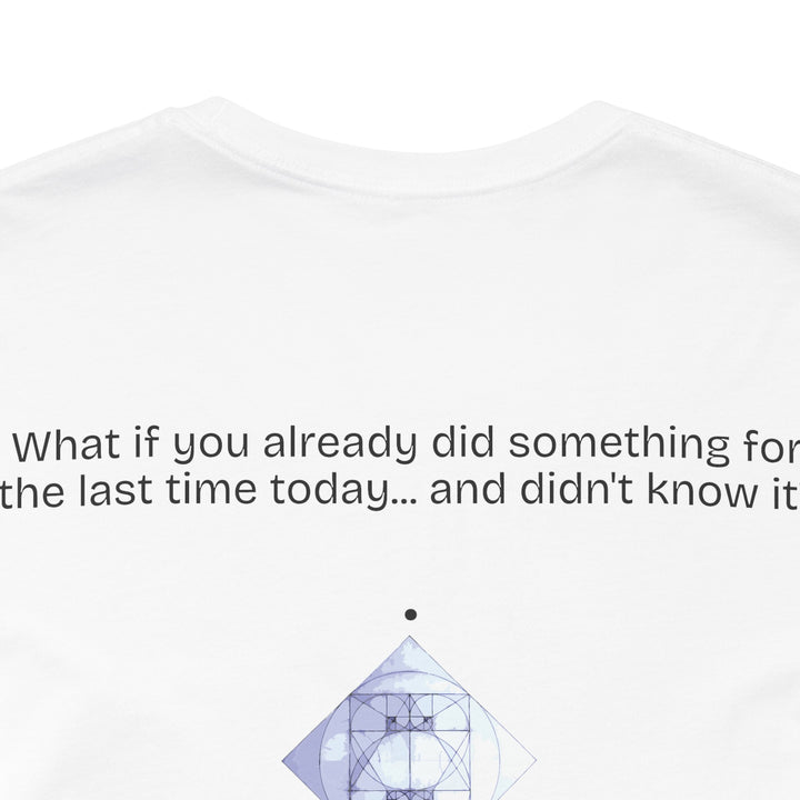 What if you already did something for the last time today... and didn't know it?