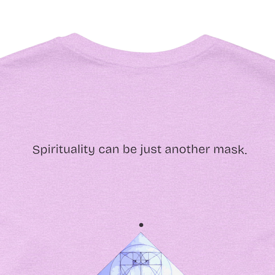 Spirituality can be just another mask.