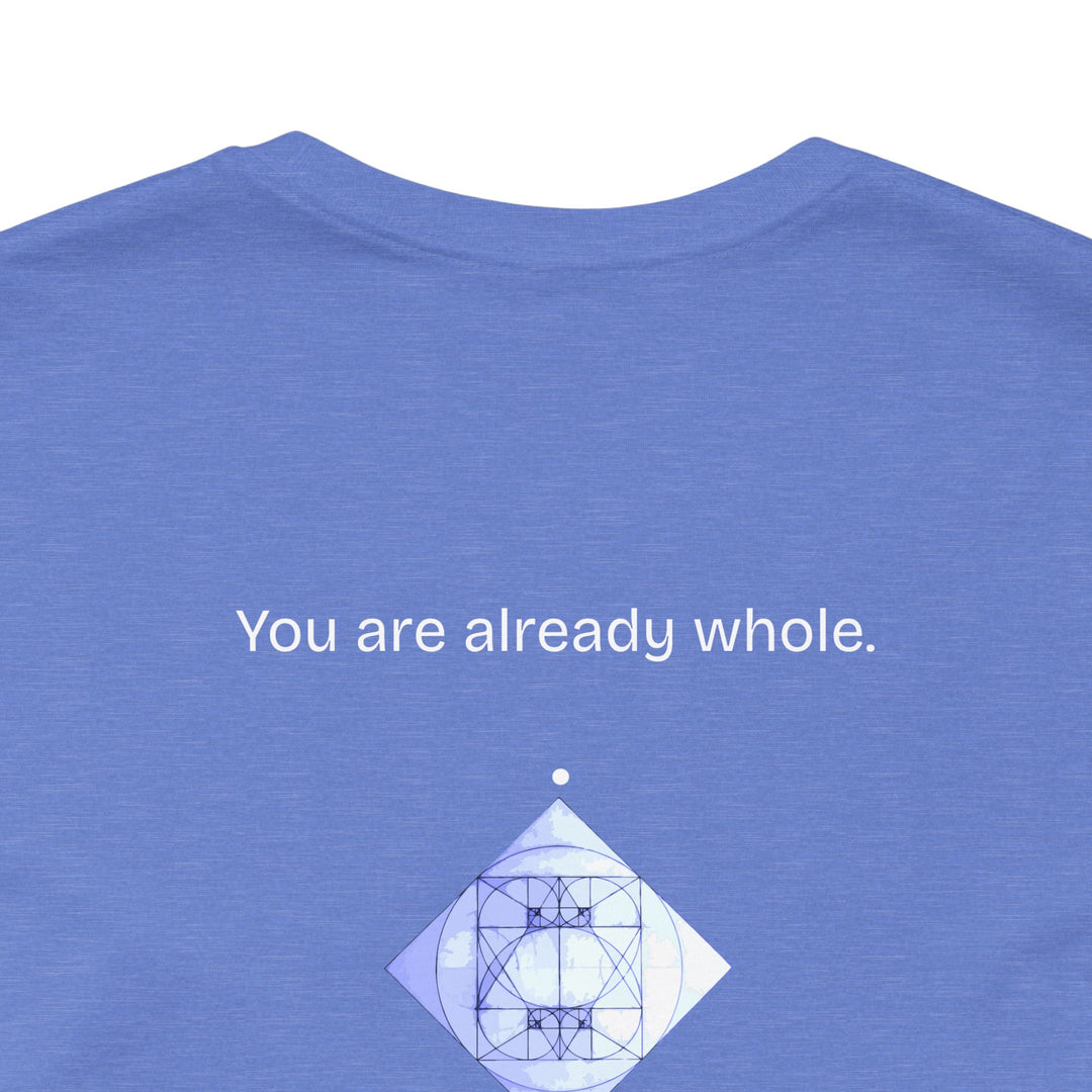 You are already whole.