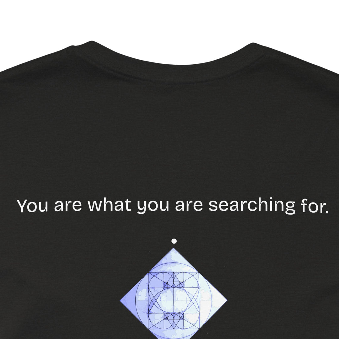 You are what you are searching for.