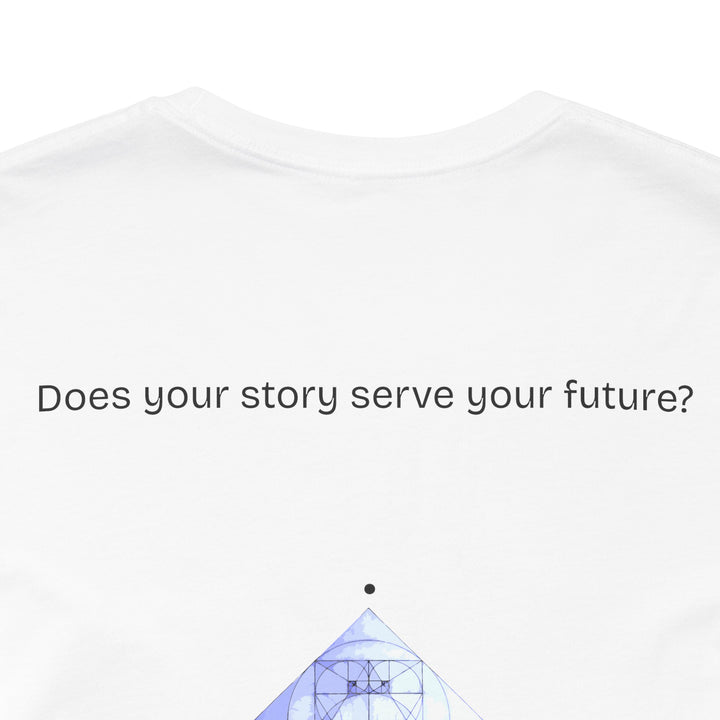 Does your story serve your future?