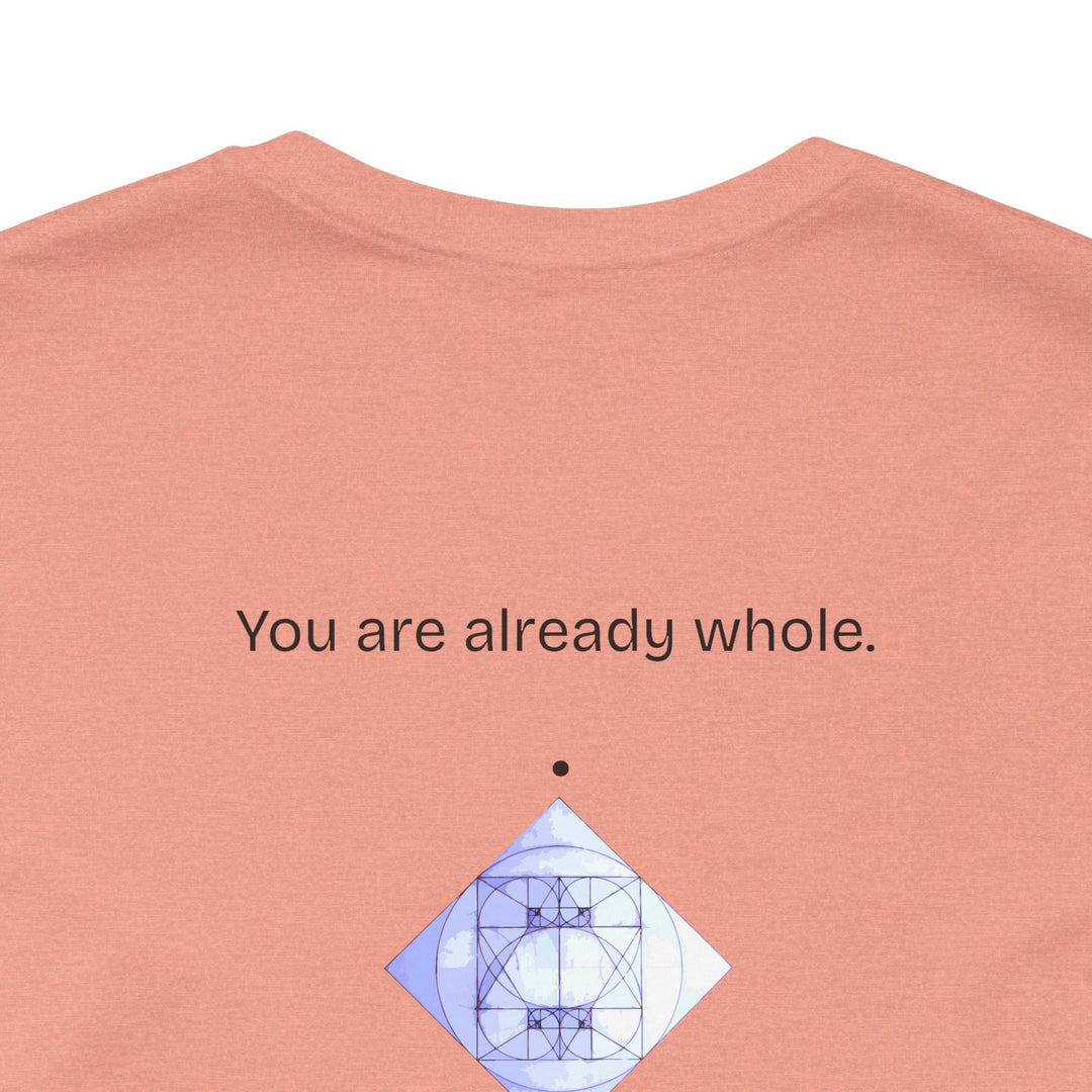You are already whole.