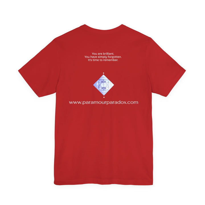 You are brilliant.  You have simply forgotten.  It’s time to remember.
