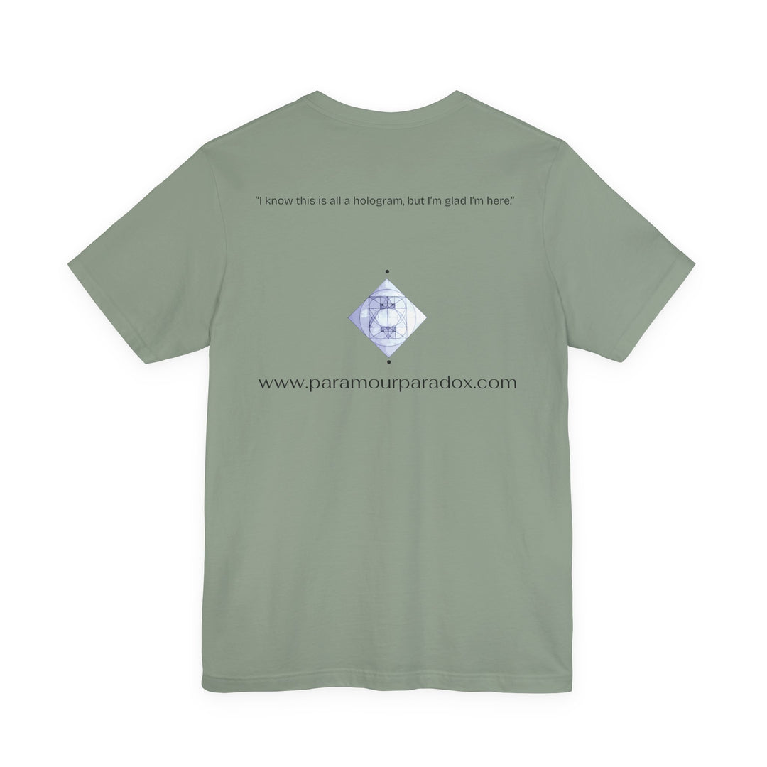 I know this is all a hologram, but I’m glad I’m here.