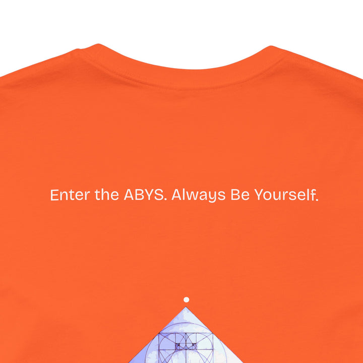 Enter the ABYS. Always Be Yourself.