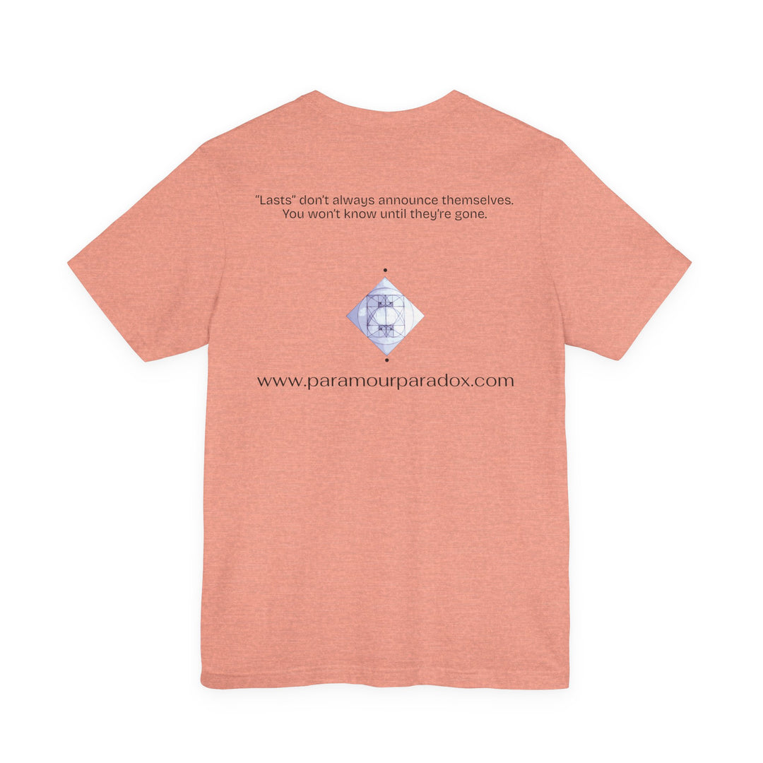 “Lasts” don’t always announce themselves.  You won’t know until they’re gone.