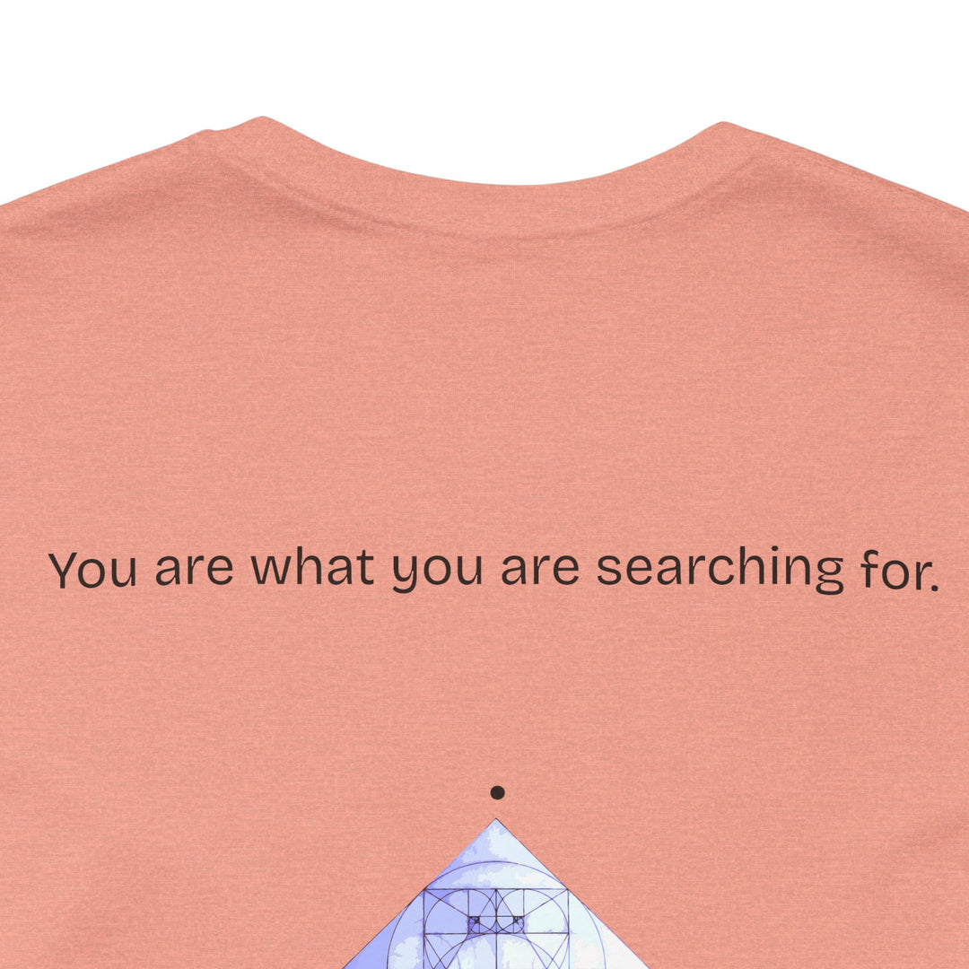 You are what you are searching for.