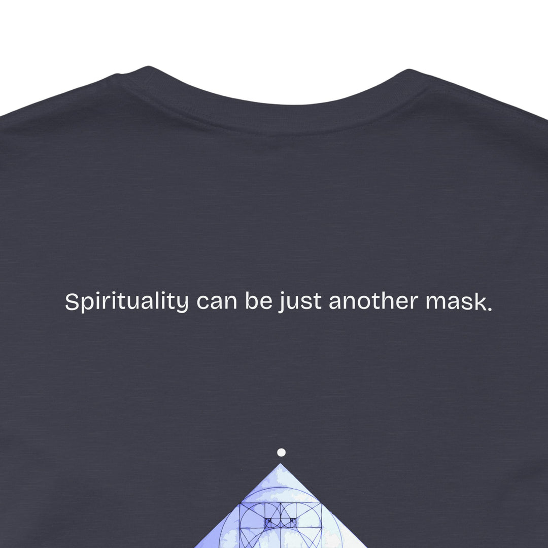 Spirituality can be just another mask.