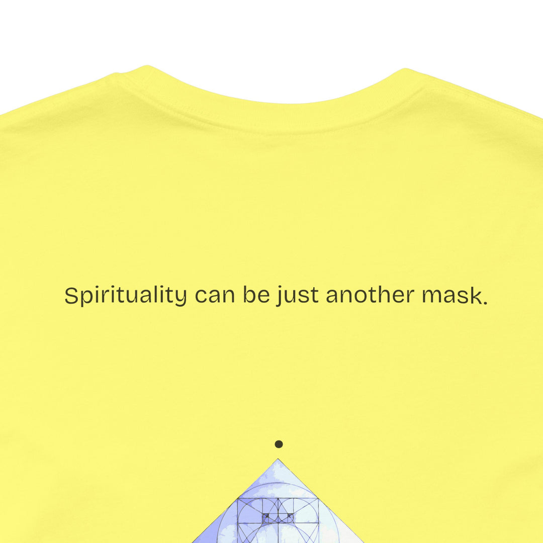 Spirituality can be just another mask.