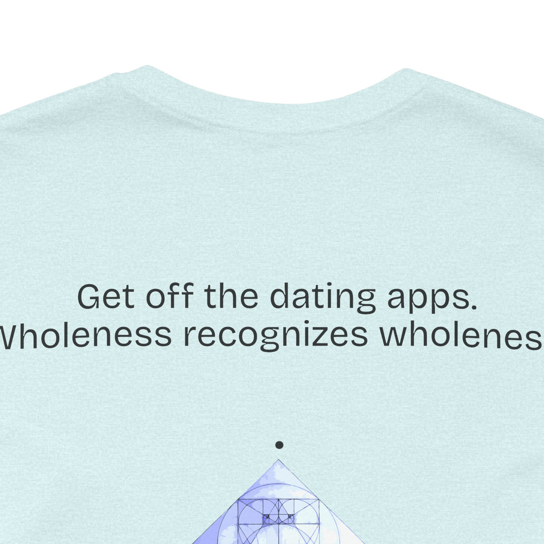 Get off the dating apps.  Wholeness recognizes wholeness.