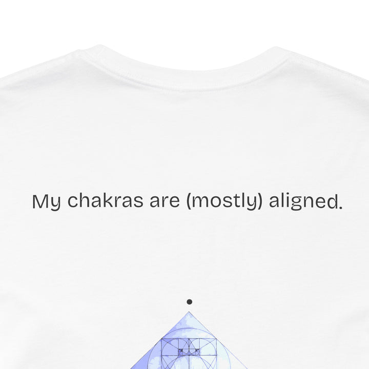 My chakras are (mostly) aligned.