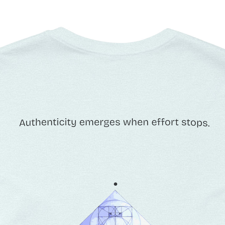Authenticity emerges when effort stops.