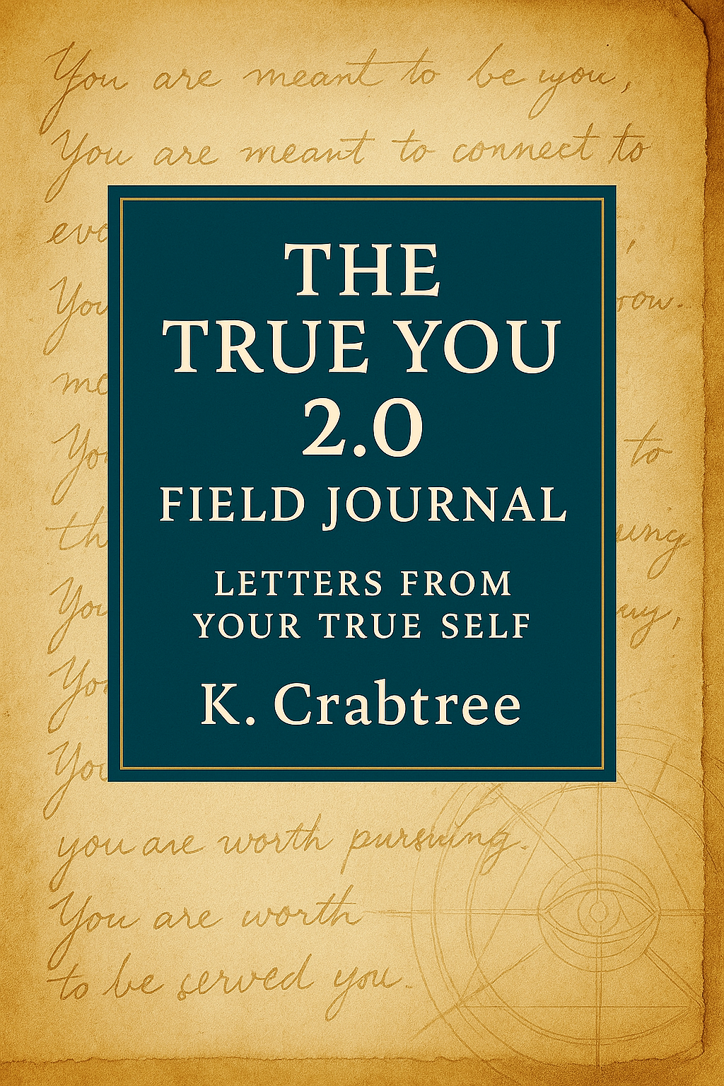 The True You 2.0 Field Journal